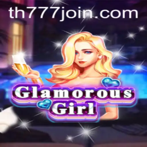 Exploring the GlamorousGirl Game with TH777.COM