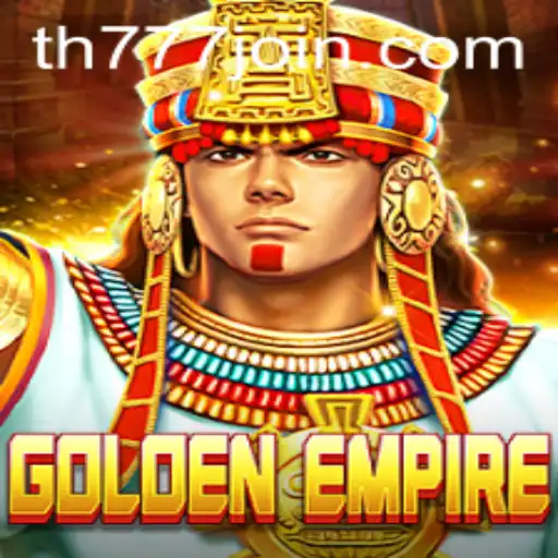 Explore the Thrilling World of GoldenEmpire at TH777.COM