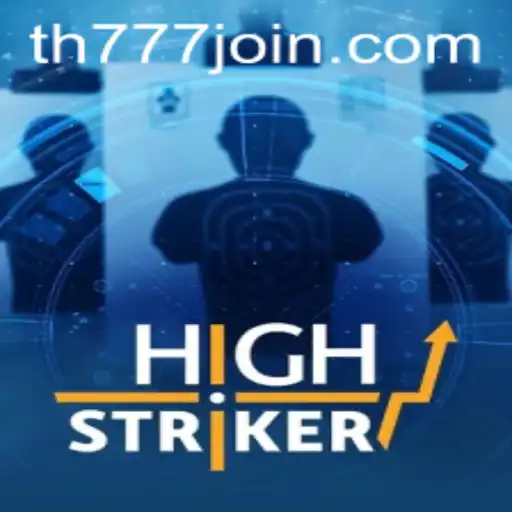 Discover the Thrills of HighStriker at TH777.COM