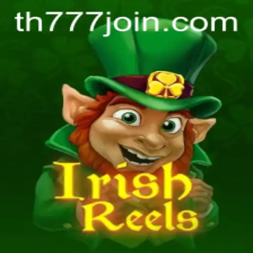 Discovering IrishReels: An Exciting Gaming Experience with TH777.COM